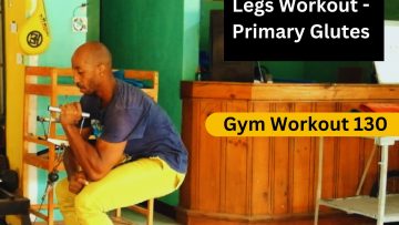 Legs Primary glutes at the gym 130 Sweatph